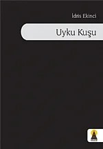 Uyku Kuşu (Şiir) – İdris Ekinci – Ebabil Yayınları kitap kapağı