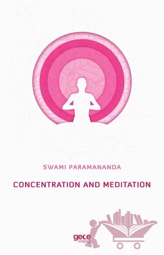 Concentration and Meditation – Swami Paramananda – Gece Kitaplığı kitap kapağı