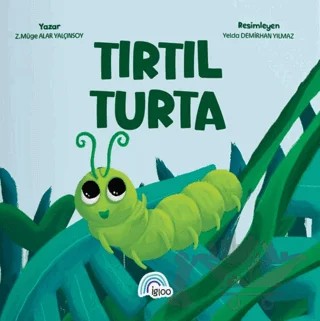 Tırtıl Usta – Z. Müge Alar Yalçınsoy – İgloo Yayınevi kitap kapağı