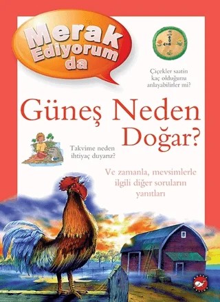 Merak Ediyorum da Güneş Neden Doğar? – Brenda Walpole – Beyaz Balina Yayınları kitap kapağı