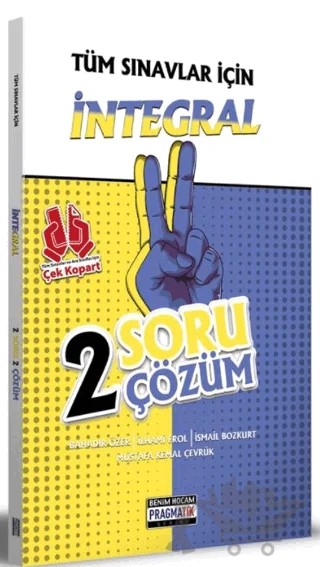 Tüm Sınavlar İçin İntegral 2 Soru 2 Çözüm Fasikülü Pragmatik Serisi – Bahadır Özer – Benim Hocam Yayınları kitap kapağı