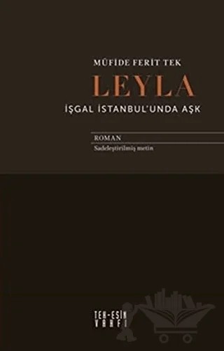 Leyla İşgal İstanbul'unda Aşk – Müfide Ferit Tek – Espas Kuram Sanat Yayınları kitap kapağı