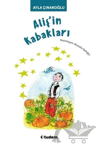 Aliş'in Kabakları – Ayla Çınaroğlu – Tudem Yayınları kitap kapağı