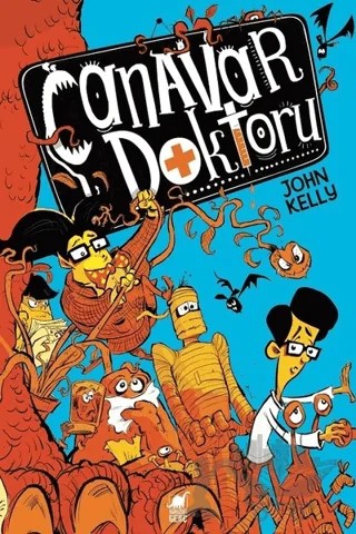 Canavar Doktoru – John Kelly – Dinozor Genç kitap kapağı