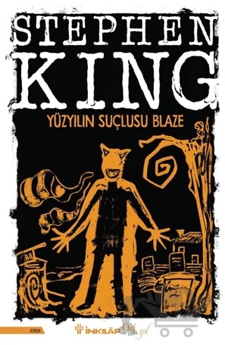 Yüzyılın Suçlusu Blaze – Stephen King – İnkılap Kitabevi kitap kapağı