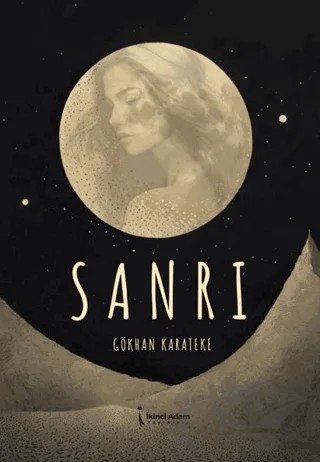 Sanrı – Gökhan Karateke – İkinci Adam Yayınları kitap kapağı