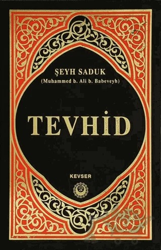 Tevhid – Şeyh Saduk – Kevser Yayınları kitap kapağı
