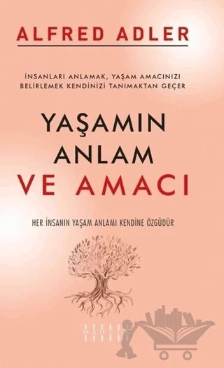 Yaşamın Anlam ve Amacı – Alfred Adler – Mahzen Yayıncılık kitap kapağı