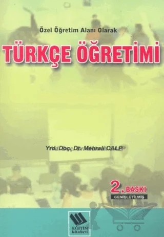 Türkçe Öğretimi Özel Öğretim Alanı Olarak – Mehrali Calp – Eğitim Yayınevi - Ders Kitapları kitap kapağı