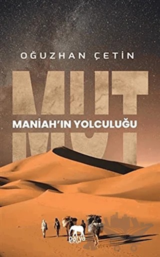 Mut - Maniah'ın Yolculuğu – Oğuzhan Çetin – Parya Kitap kitap kapağı
