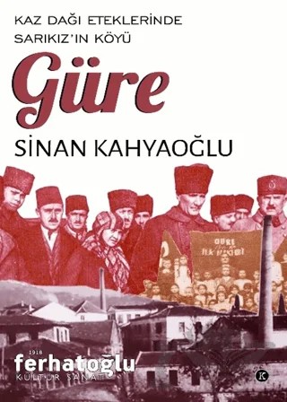 Kaz Dağı Eteklerinde Sarıkız’ın Köyü Güre – Sinan Kahyaoğlu – Kafe Kültür Yayıncılık kitap kapağı