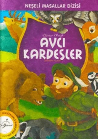 Neşeli Masallar Dizisi - Avcı Kardeşler – Şebnem Pişkin – Çocuk Gezegeni kitap kapağı
