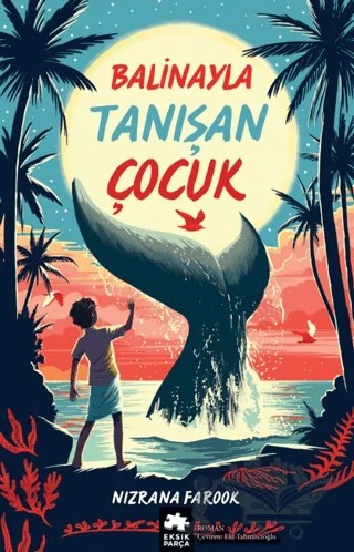 Balinayla Tanışan Çocuk – Nizrana Farook – Eksik Parça Yayınları kitap kapağı