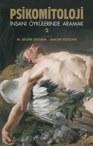 Psikomitoloji - İnsanı Öykülerinde Aramak 2 – M. Bilgin Saydam, Hasan Kızıltan – Minotor Kitap kitap kapağı