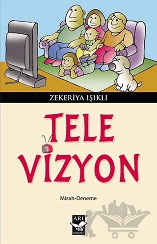 Tele - Vizyon – Zekeriya Işıklı – Arı Sanat Yayınevi kitap kapağı