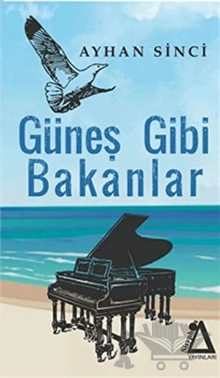 Güneş Gibi Bakanlar – Ayhan Sinci – Sisyphos Yayınları kitap kapağı