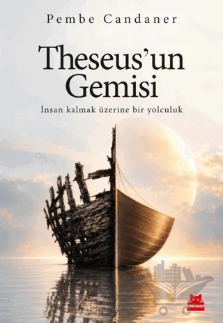 Theseus’un Gemisi – Pembe Candaner – Kırmızı Kedi Yayınevi kitap kapağı