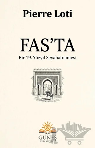 Fas’ta – Pierre Loti – Güneş Kitabevleri Yayınları kitap kapağı