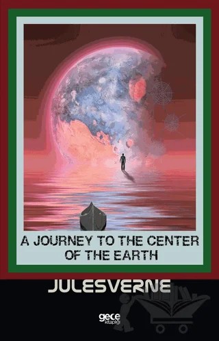 A Journey To The Center Of The Earth – Jules Verne – Gece Kitaplığı kitap kapağı