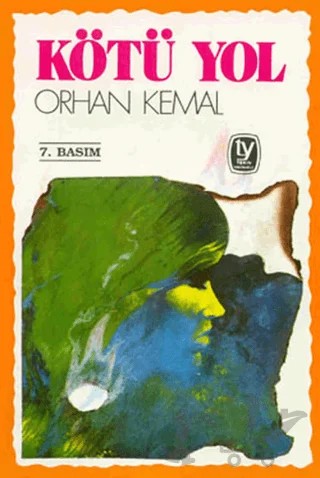 Kötü Yol – Orhan Kemal – Tekin Yayınevi kitap kapağı