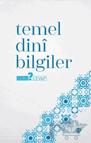 Temel Dini Bilgiler - Soru ? Cevap – Kolektif – Türkiye Diyanet Vakfı Yayınları kitap kapağı
