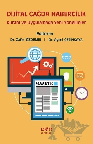 Dijital Çağda Habercilik – Aysel Çetinkaya, Zafer Özdemir – Der Yayınları kitap kapağı
