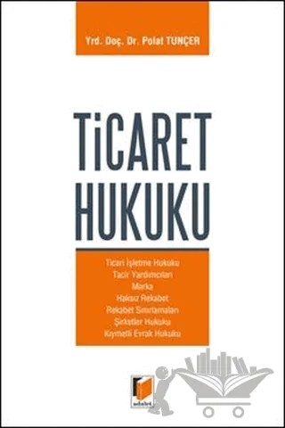 Ticaret Hukuku – Polat Tunçer – Adalet Yayınevi kitap kapağı