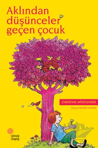 Aklından Düşünceler Geçen Çocuk – Christine Nöstlinger – Günışığı Kitaplığı kitap kapağı