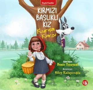 Kırmızı Başlıklı Kız Kurda Karşı – Deniz Tezuysal – Büyülü Fener Yayınları kitap kapağı