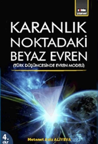 Karanlık Noktadaki Beyaz Evren 4. Cİlt – Metanet Aziz Ali Yeva – Eğitim Yayınevi kitap kapağı