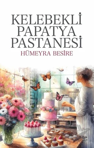 Kelebekli Papatya Pastanesi – Hümeyra Besire – Halk Kitabevi kitap kapağı