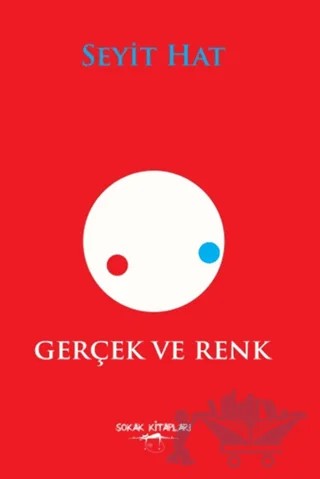 Gerçek ve Renk – Seyit Hat – Sokak Kitapları Yayınları kitap kapağı