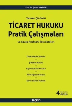 Ticaret Hukuku Pratik Çalışmaları – Şaban Kayıhan – Seçkin Yayıncılık kitap kapağı