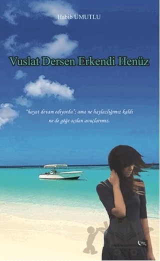 Vuslat Dersen Erkendi Henüz – Habib Umutlu – Gece Kitaplığı kitap kapağı
