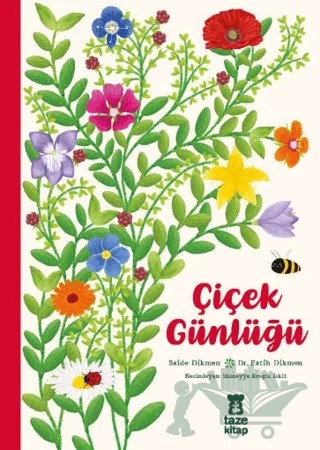 Çiçek Günlüğü – Saide Dikmen, Fatih Dikmen – Taze Kitap kitap kapağı