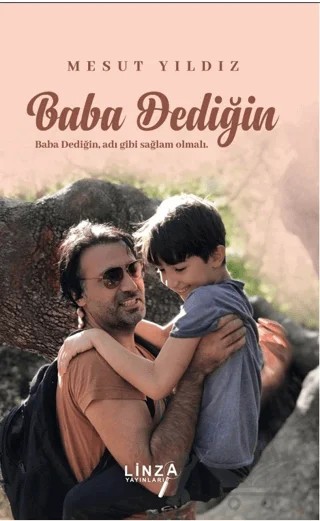 Baba Dediğin – Mesut Yıldız – Linza Yayınları kitap kapağı