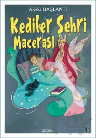 Kediler Şehri Macerası – Arzu Başlantı – Özyürek Yayınları kitap kapağı