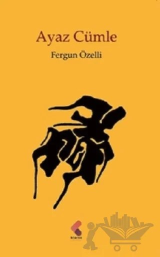 Ayaz Cümle – Fergun Özelli – Klaros Yayınları kitap kapağı