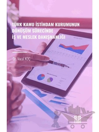 Türk Kamu İstihdam Kurumunun Dönüşüm Sürecinde – Vural Koç – Gazi Kitabevi kitap kapağı