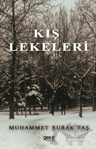 Kış Lekeleri – Muhammet Burak Taş – Gece Kitaplığı kitap kapağı
