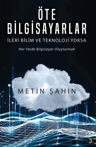 Öte Bilgisayarlar – Metin Şahin – Cinius Yayınları kitap kapağı