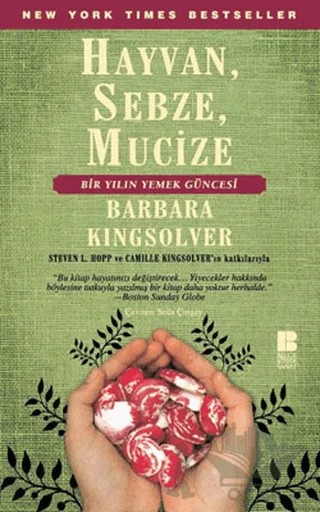 Hayvan, Sebze, Mucize – Barbara Kingsolver – Bilge Kültür Sanat kitap kapağı