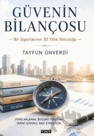 Güvenin Bilançosu – Tayfun Ünverdi – YAY - Yeni Anadolu Yayınları kitap kapağı