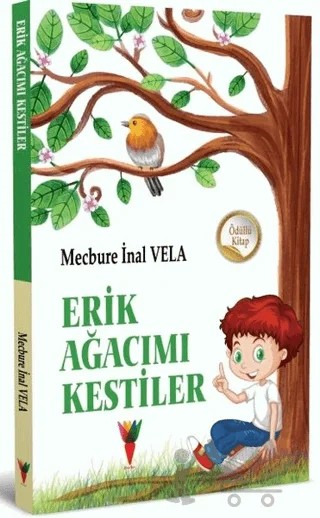 Erik Ağacımı Kestiler – Mecbure İnal Vela – Kırmızı Havuç Yayınları kitap kapağı