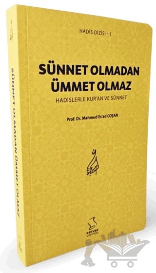 Sünnet Olmadan Ümmet Olmaz – Mahmud Es'ad Coşan – Server Yayınları kitap kapağı
