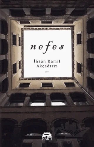 Nefes – İhsan Kamil Akçadırcı – Martı Yayınları kitap kapağı