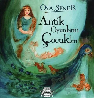 Antik Oyunların Çocukları – Oya Şener – Arkeoloji ve Sanat Yayınları kitap kapağı