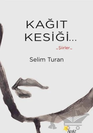 Kağıt Kesiği – Selim Turan – Beyaz Yayınları kitap kapağı