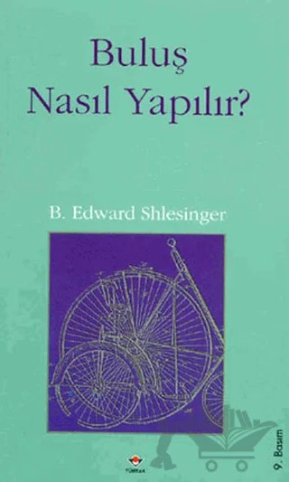 Buluş Nasıl Yapılır? – B. Edward Shlesinger – TÜBİTAK Yayınları kitap kapağı