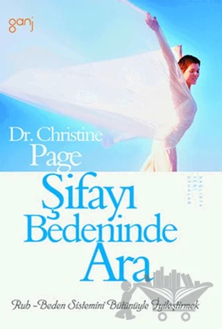 Şifayı Bedeninde Ara – Christine Page – Ganj Kitap kitap kapağı